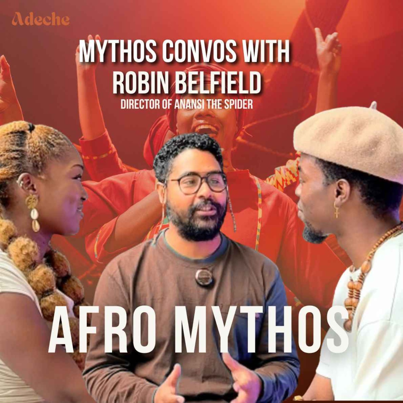 Mythos Convos With Robin Belfield: Director of Anansi the Spider