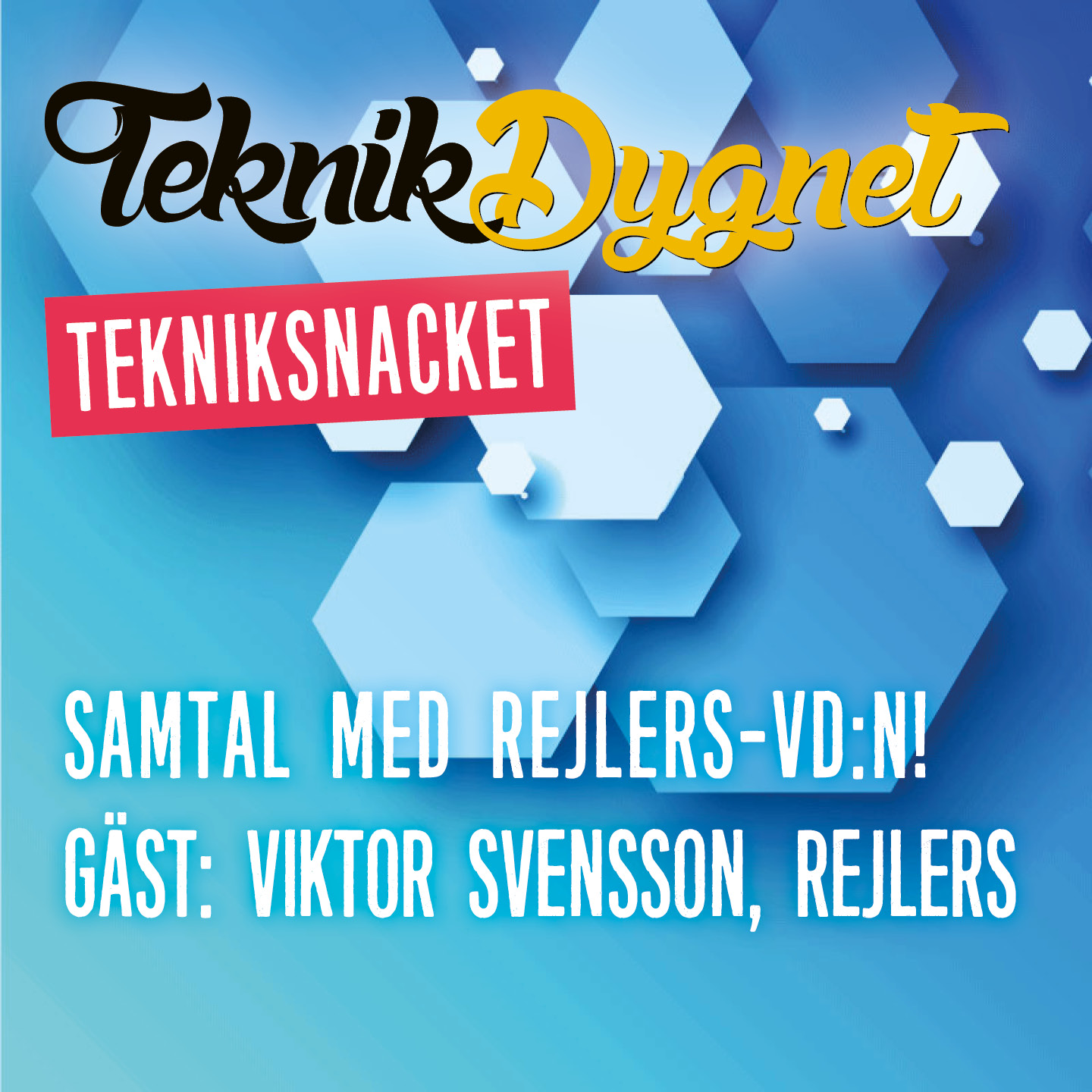 Tekniksnacket podcast