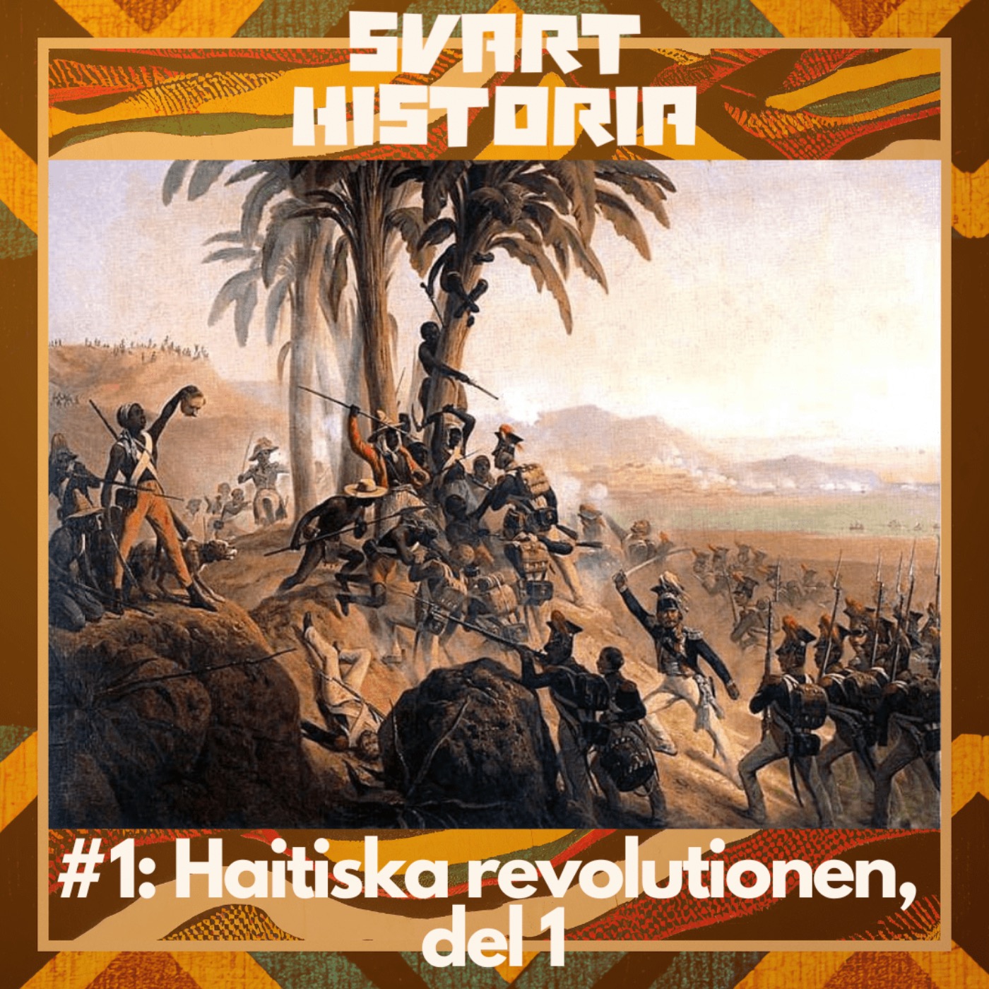 Svart historia #1 – Haitiska revolutionen, del 1 episode artwork