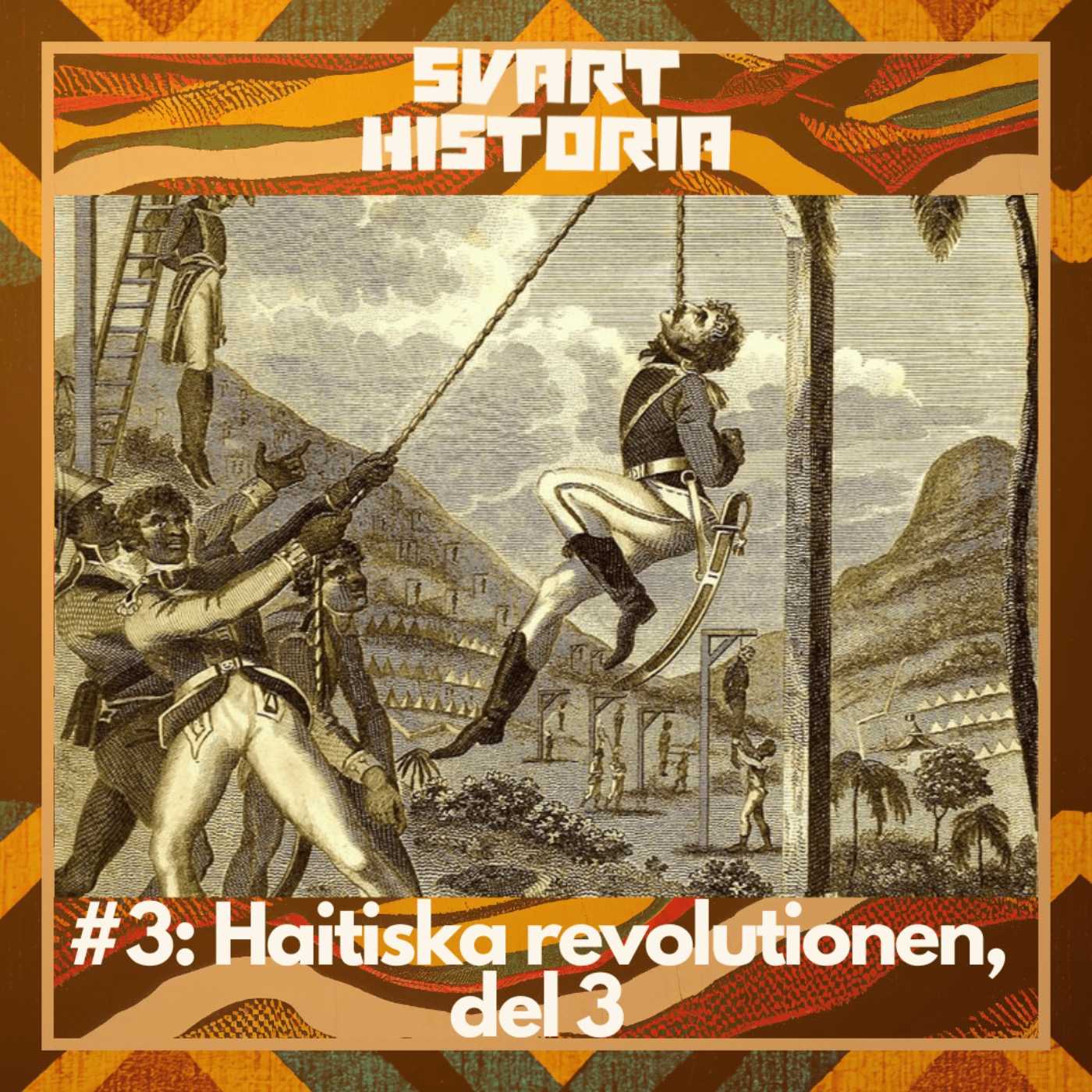 Svart historia #3 – Haitiska revolutionen, del 3 episode artwork