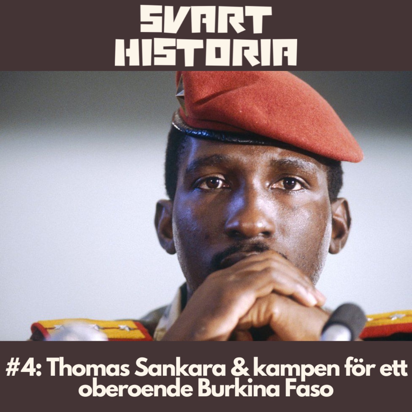 Svart historia #4: Thomas Sankara & kampen för ett oberoende Burkina Faso episode artwork