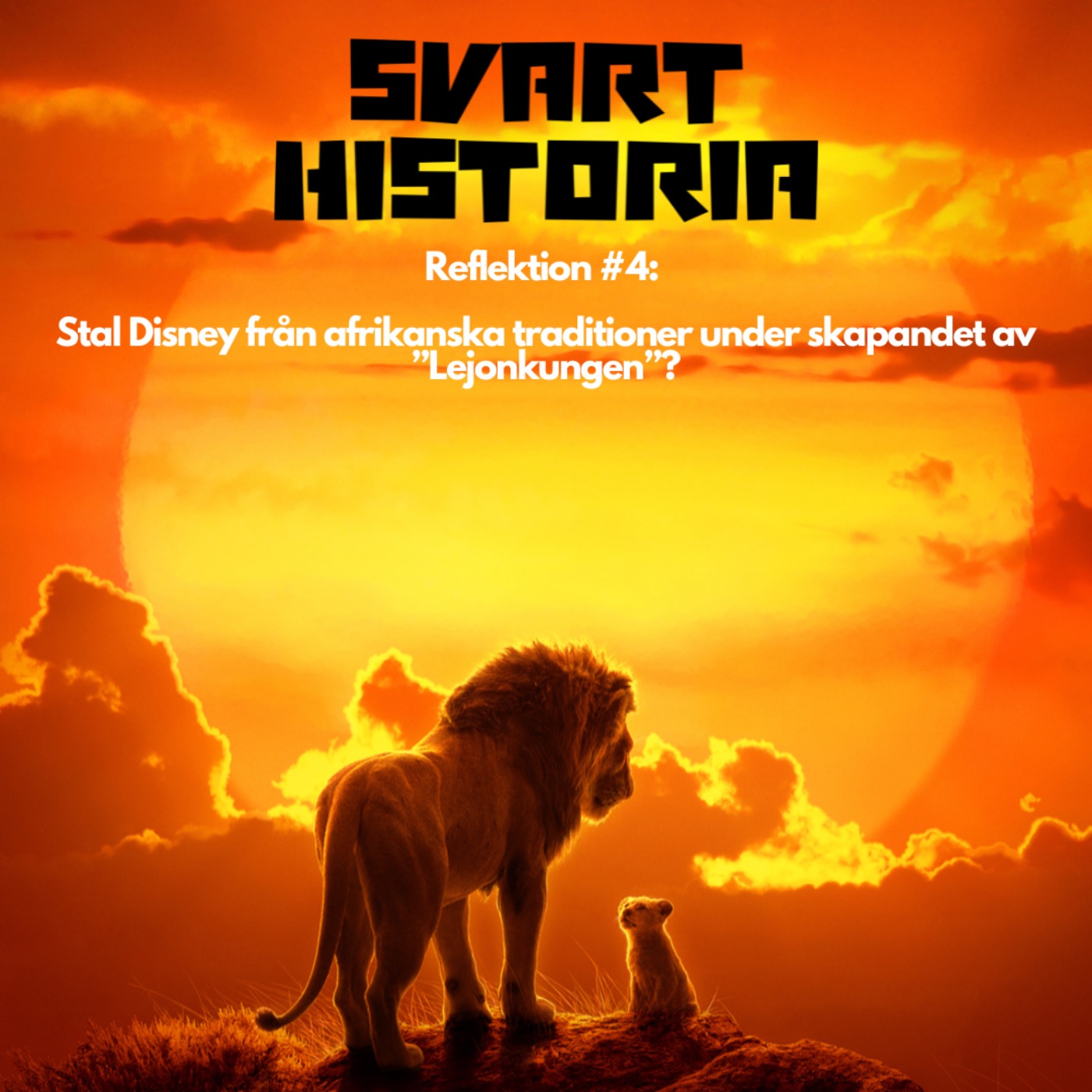 Reflektion: Stal Disney från afrikanska traditioner under skapandet av ”Lejonkungen”? episode artwork