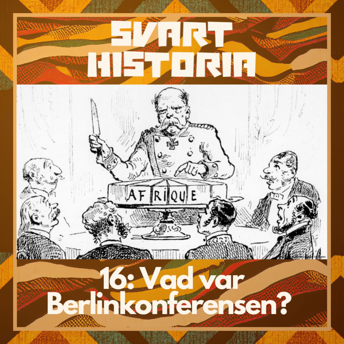 Svart historia #16: Vad var Berlinkonferensen? episode artwork