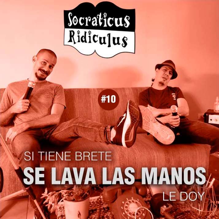 Ep.10 – Si tiene brete y se lava las manos, le doy episode artwork