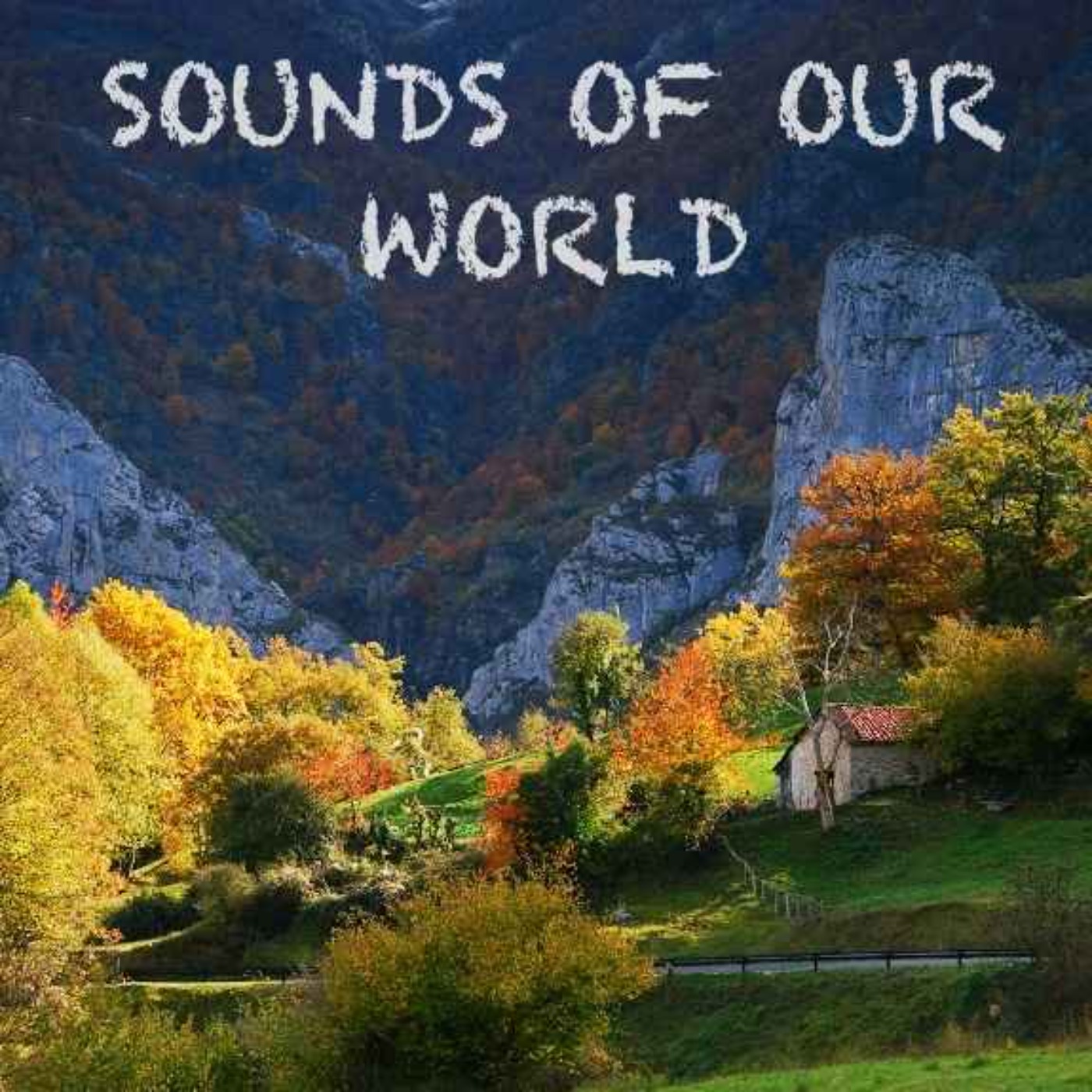 Sounds of our world