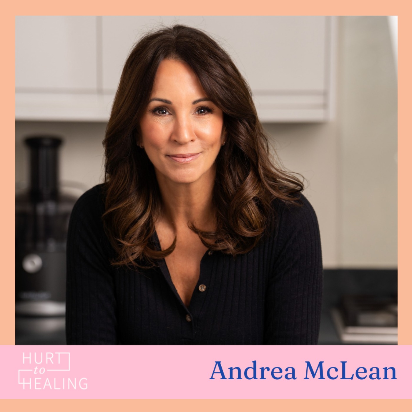cover art for Andrea McLean on mastering resilience in relationships