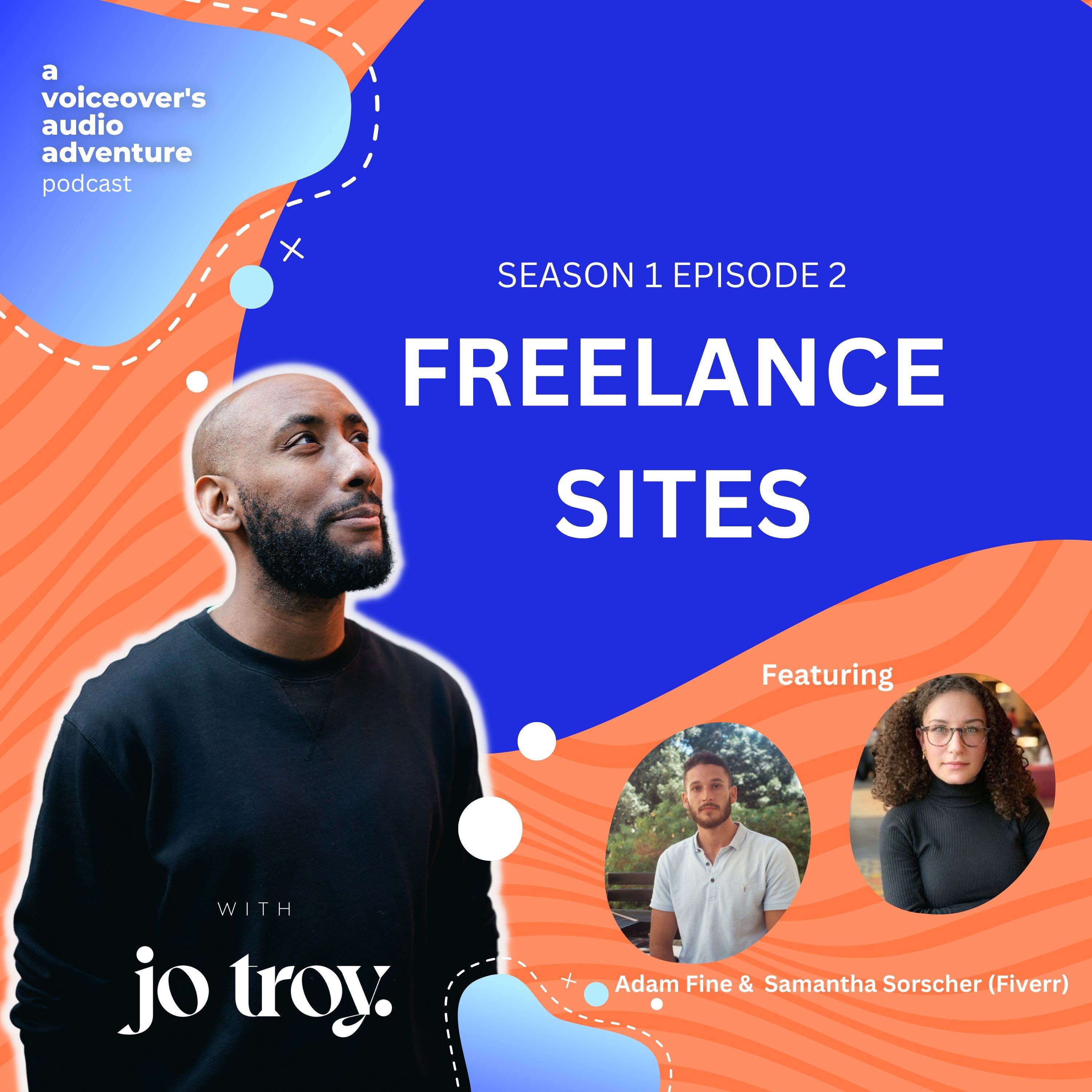 Voiceovers and Freelance Sites | S1 E2