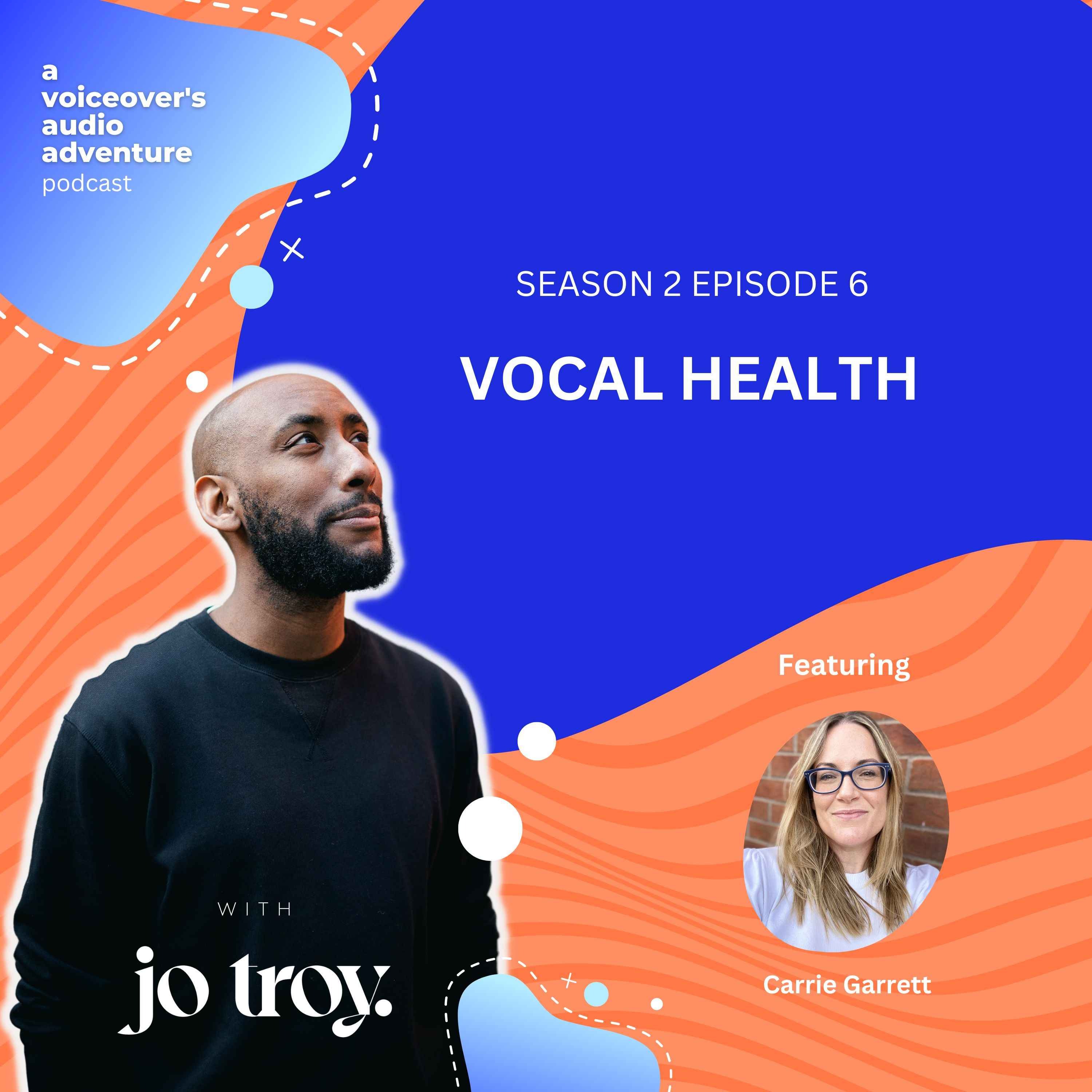 Vocal Health | S2 E6