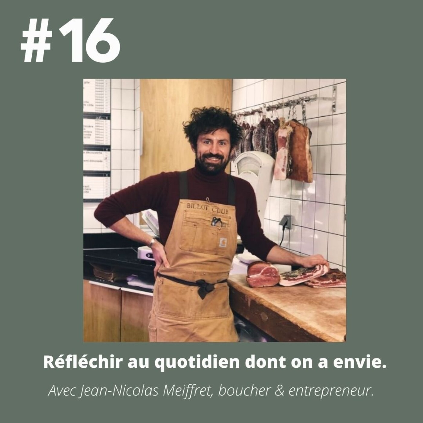 [EXTRAIT] #16 - Jean-Nicolas Meiffret, de la com chez Merci Alfred à la boucherie.