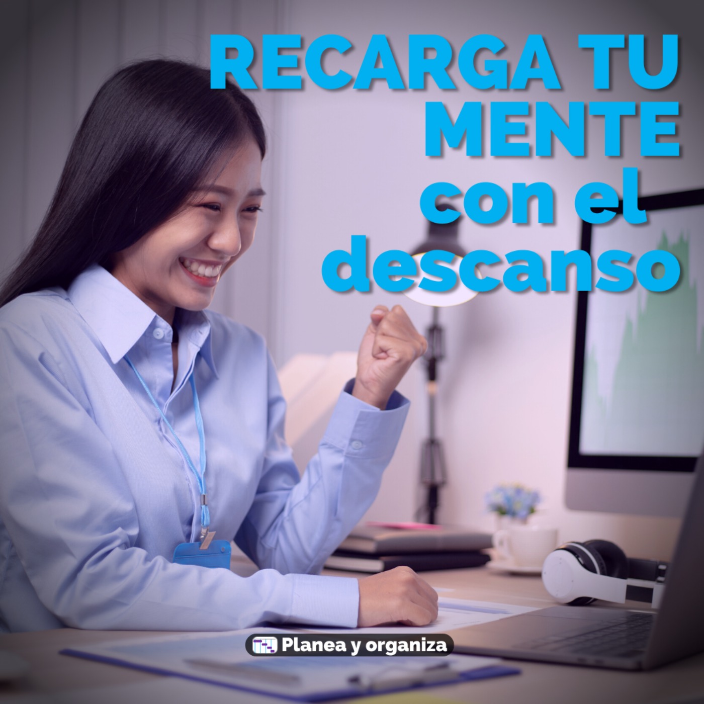 Planea y organiza