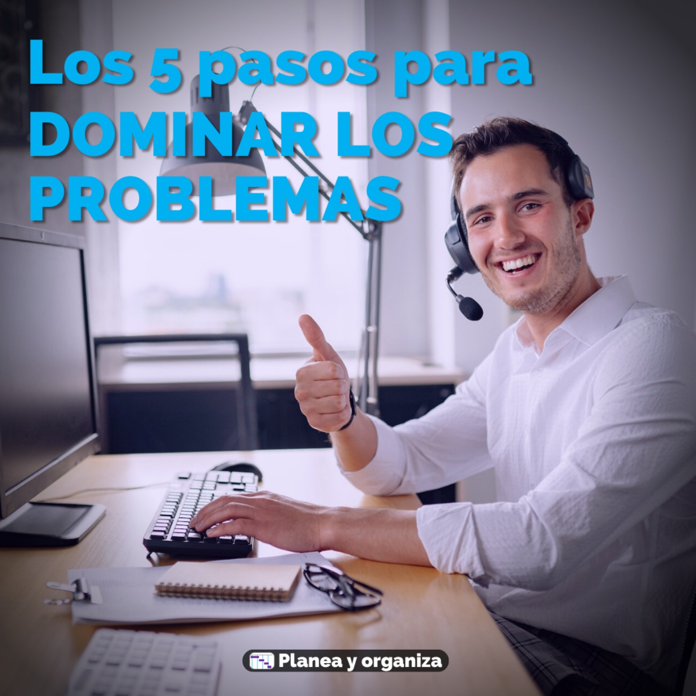 Planea y organiza