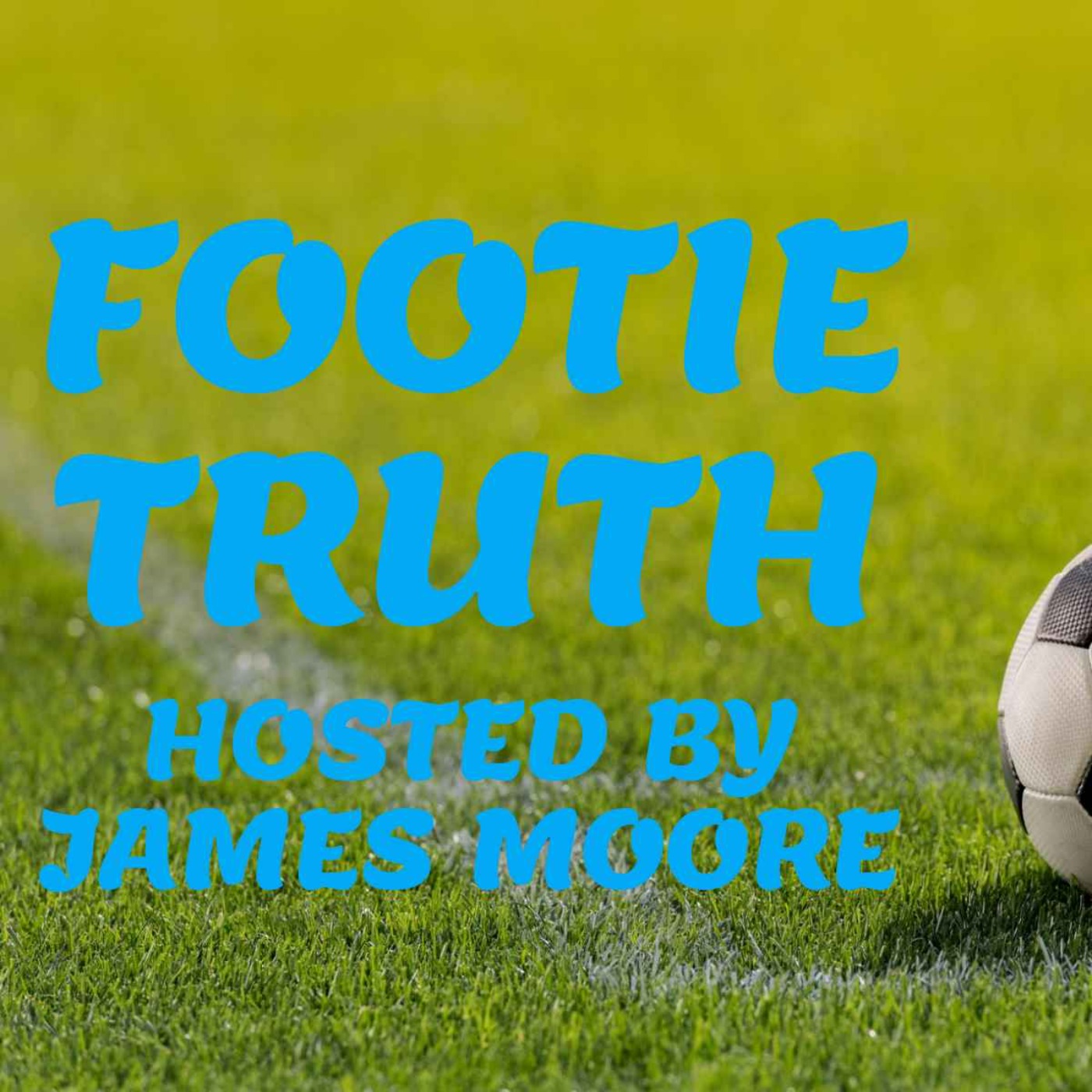 cover art for The footie truth episode 1. Ft Daragh