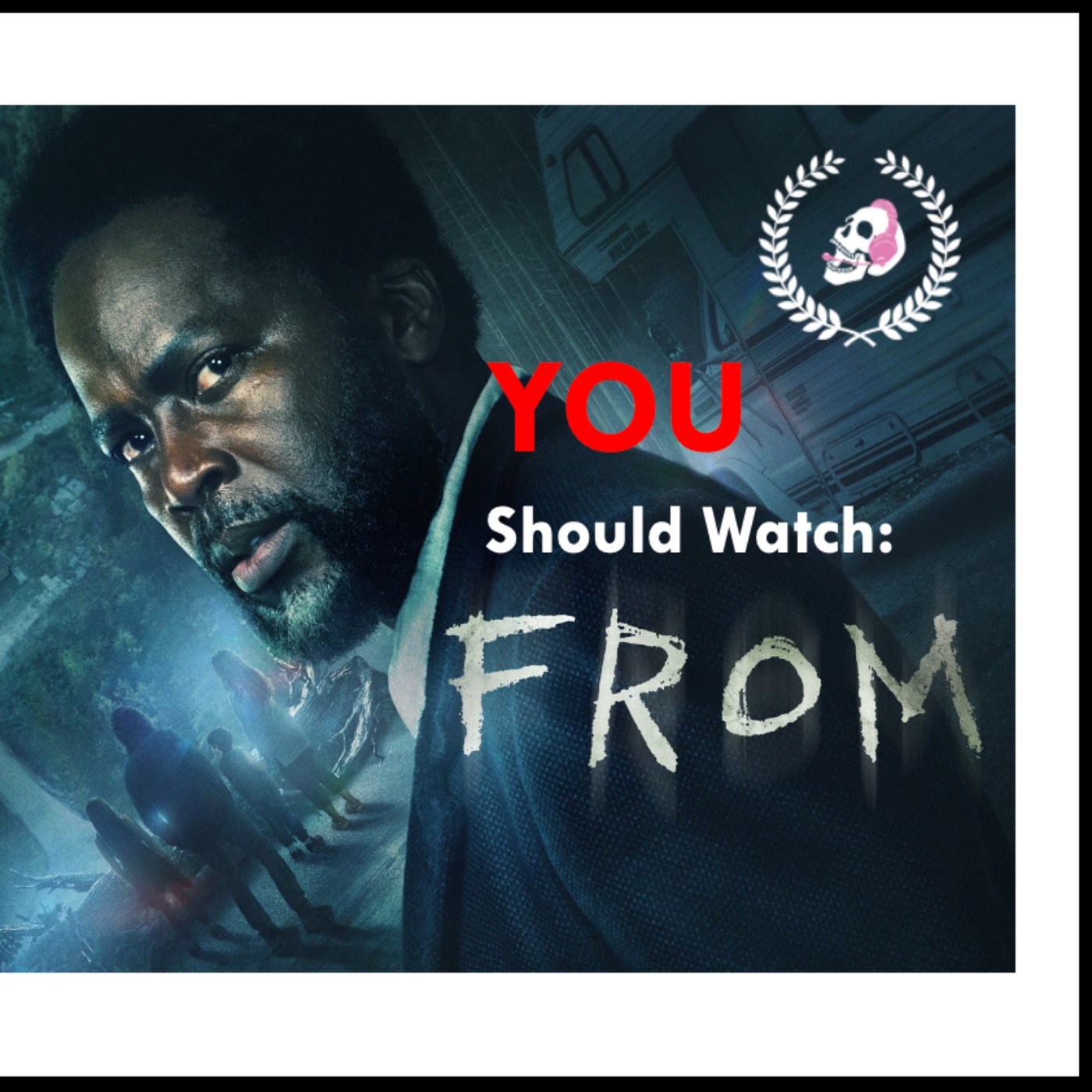 You Should Watch: FROM S04E04 "Of Myths and Monsters" episode artwork