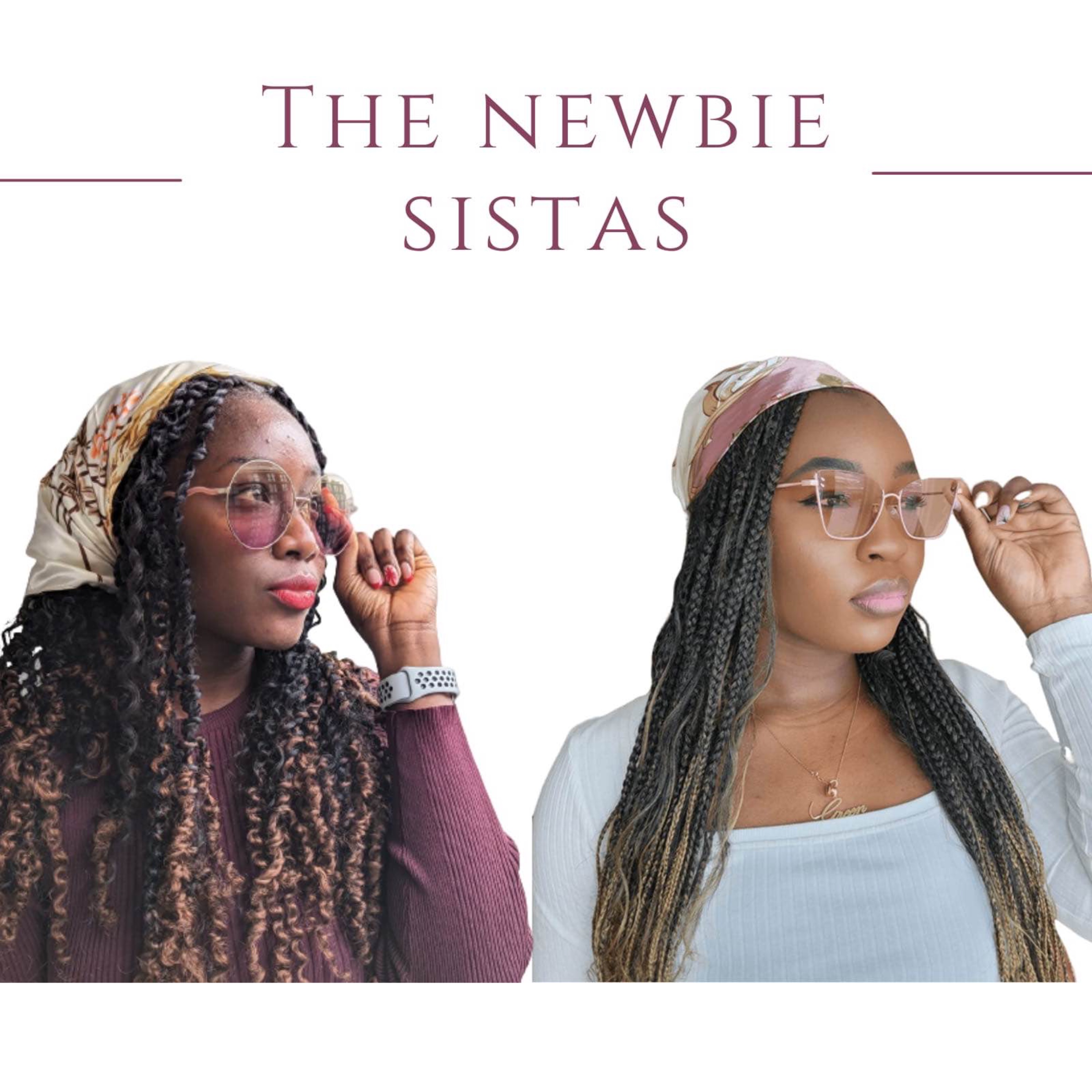 The Newbie Sistas Podcast