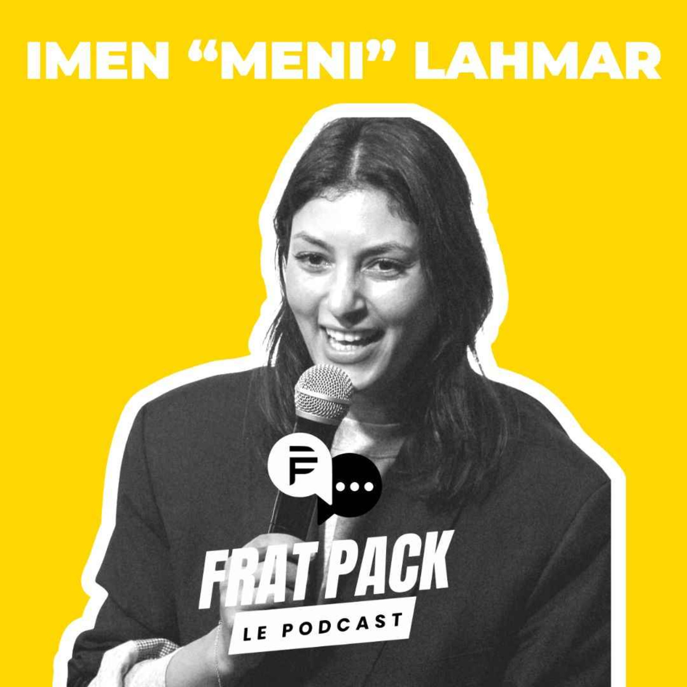 S02E07 Frat Pack avec Imen "Meni" Lahmar