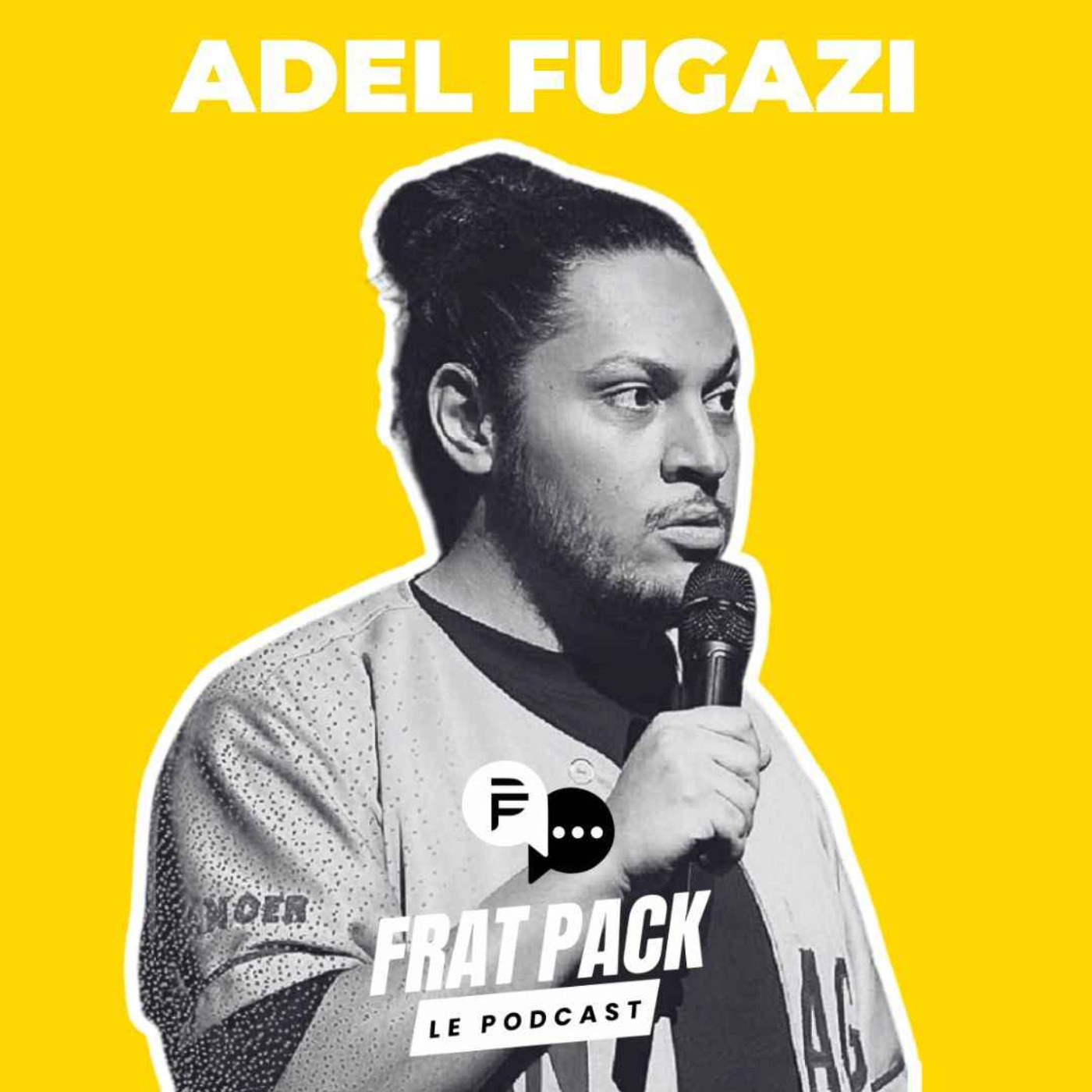 S03E06 Frat Pack avec Adel Fugazi