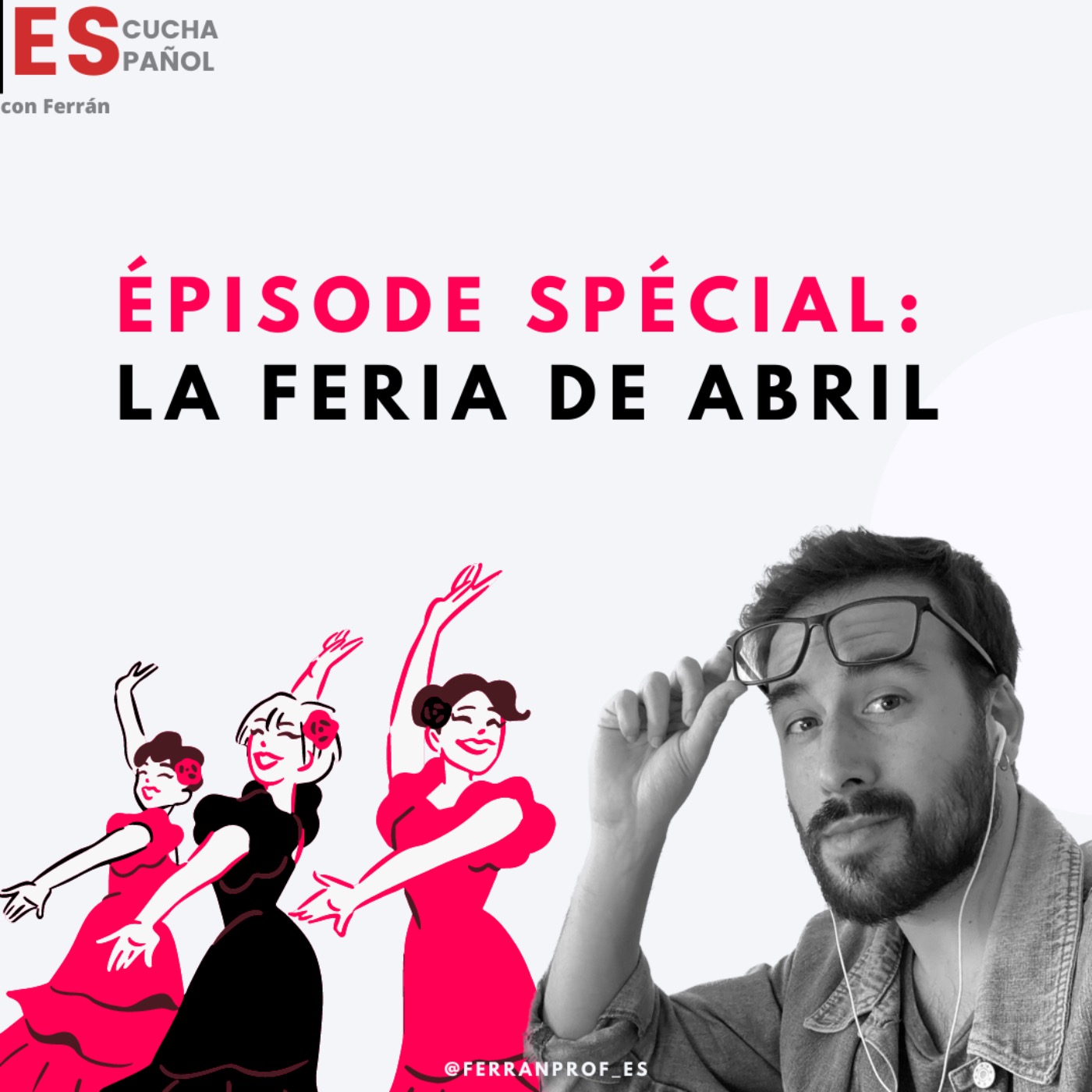 Episodio Especial: Feria de abril de Sevilla