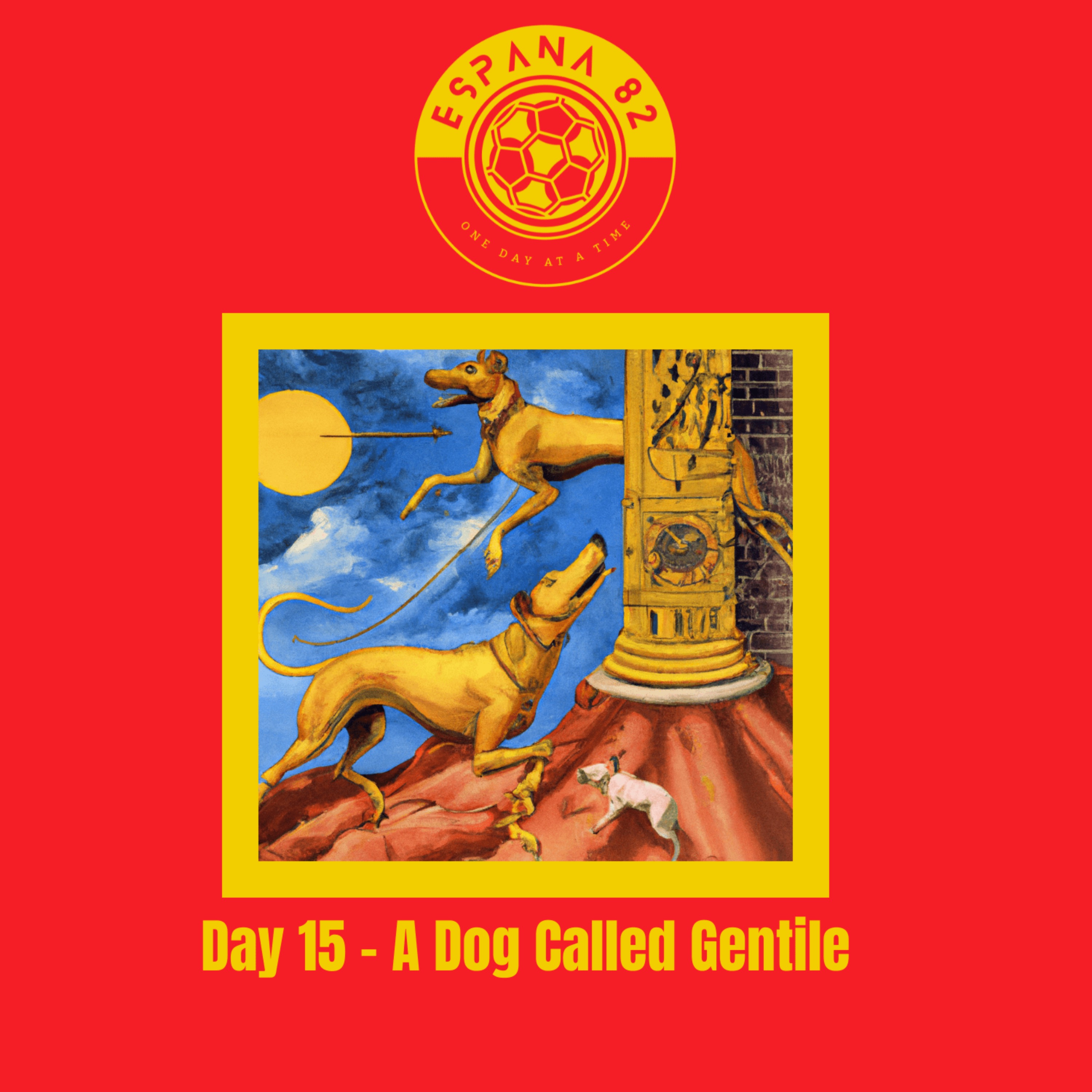 cover art for Day 15 - A Dog Called Gentile