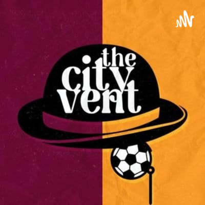 The City Vent - Episode 5 the LIVE Episode
