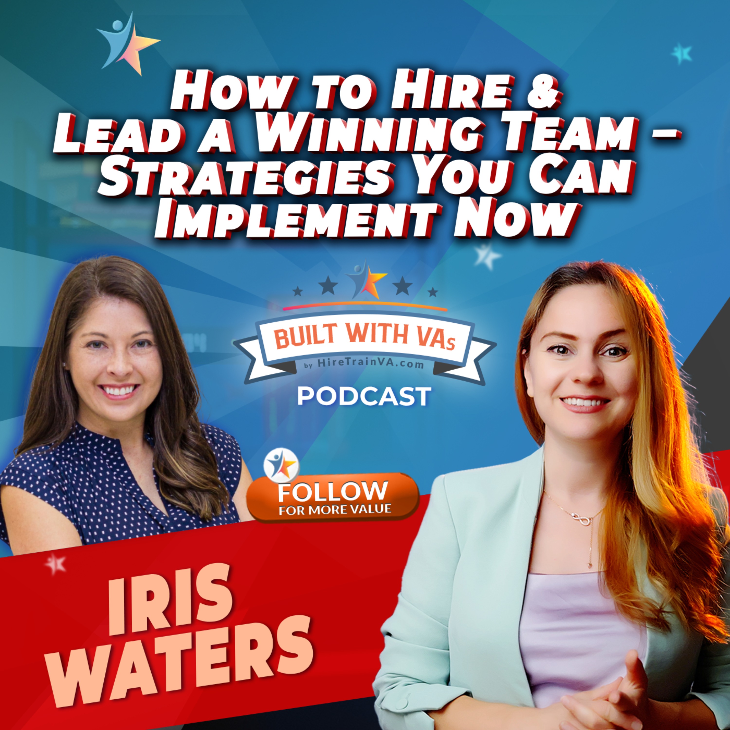 How to Hire & Lead a Winning Team – Strategies You Can Implement Now