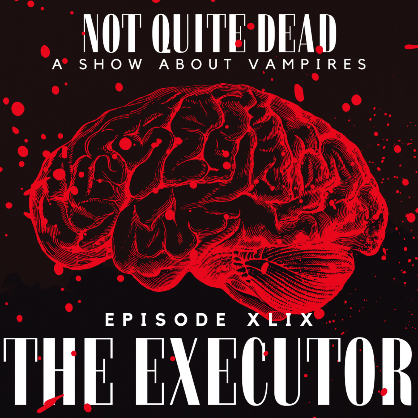 XLIX: The Executor