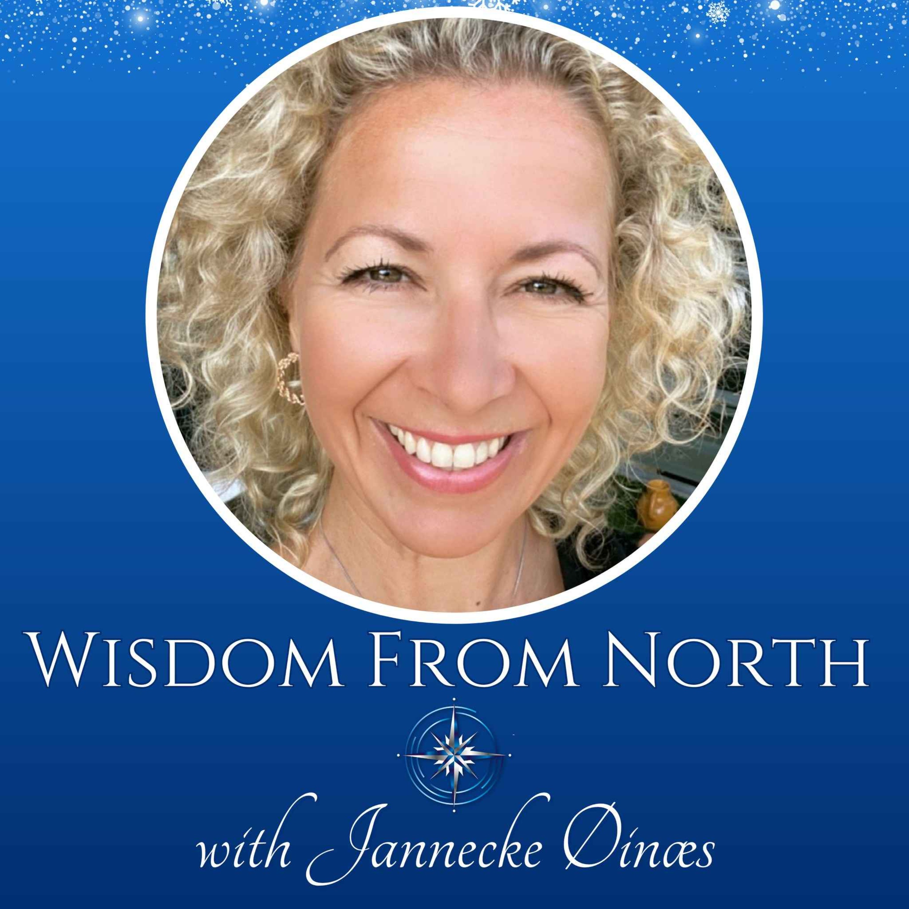 Wisdom From North - with Jannecke