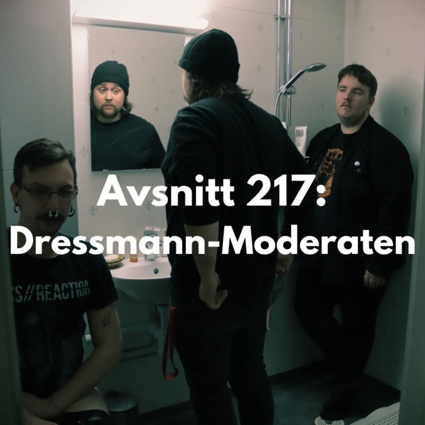 Avsnitt 217: Dressmann-Moderaten