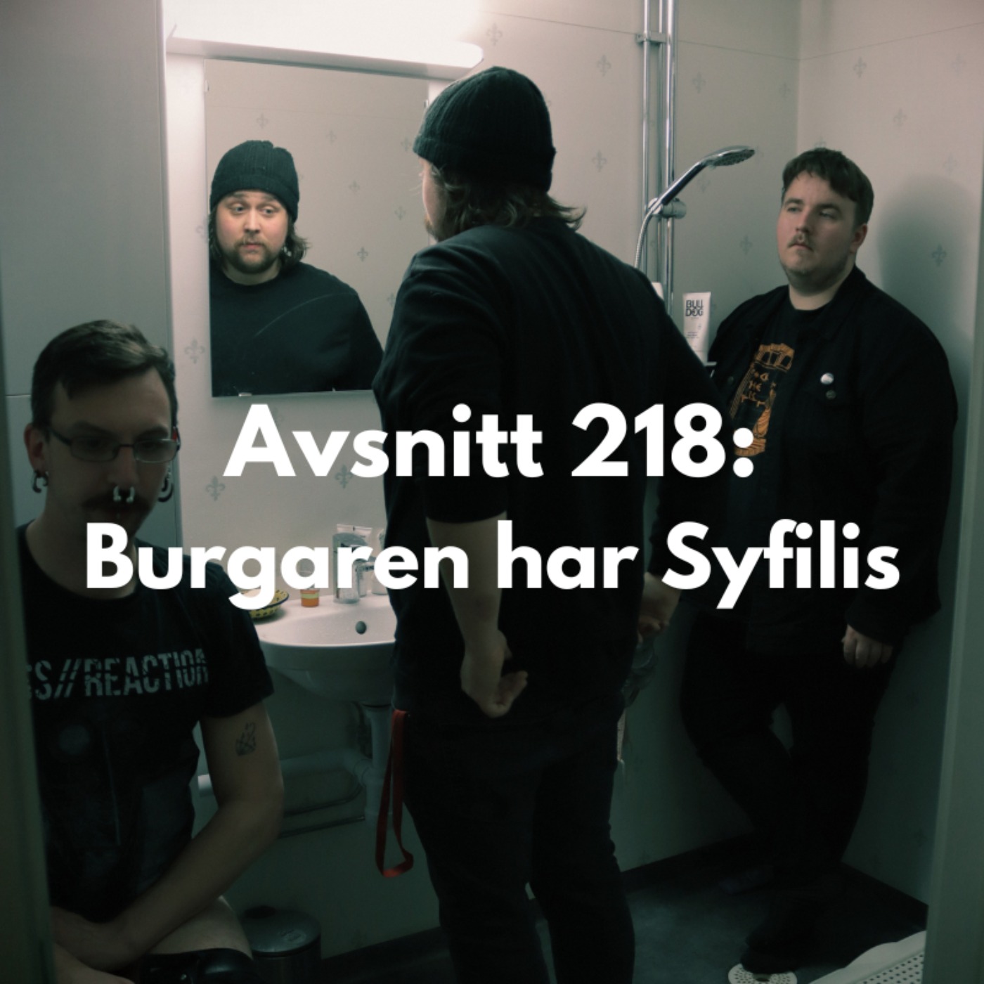 Avsnitt 218: Burgaren har Syfilis episode artwork