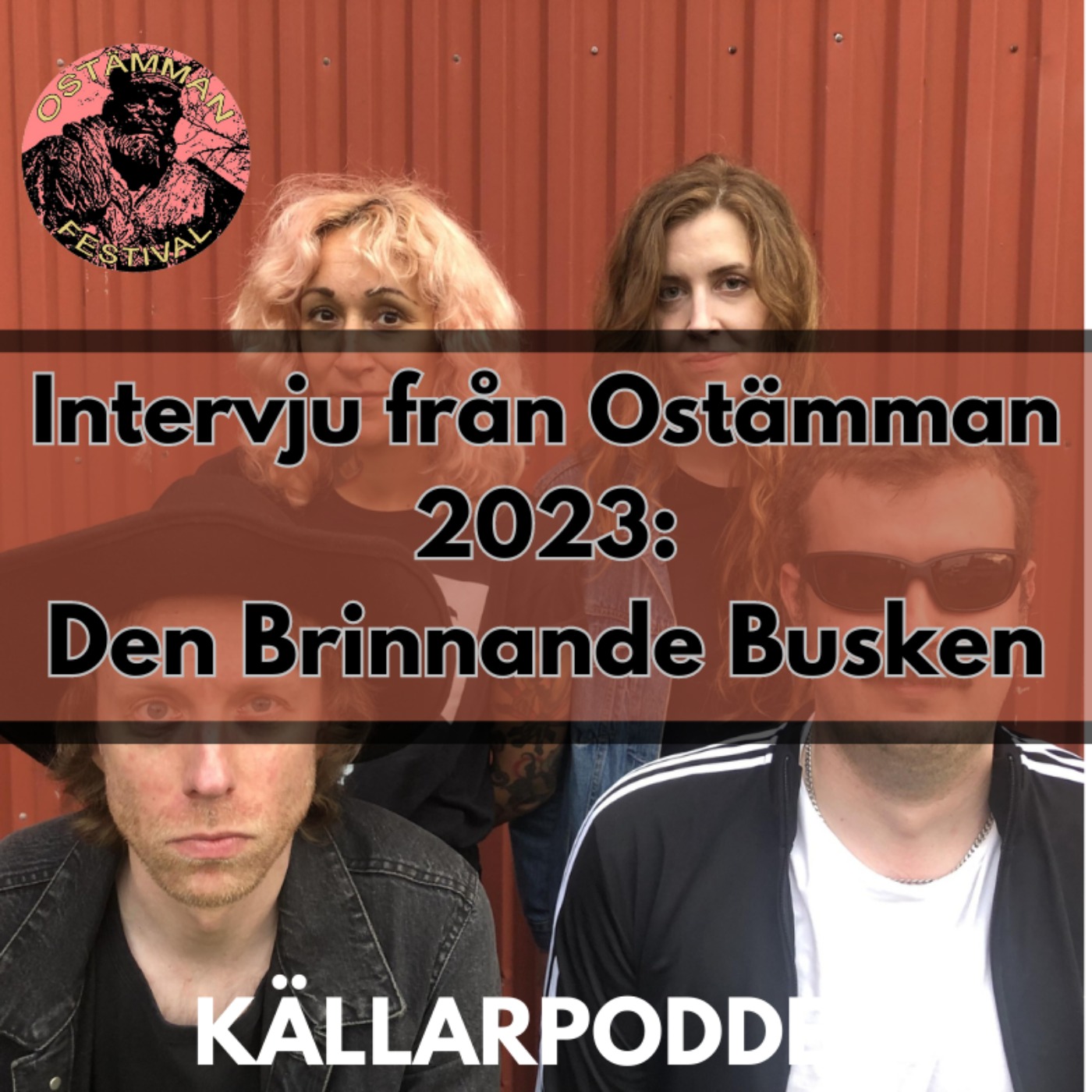 cover art for DEN BRINNANDE BUSKEN - Intervju från Ostämman 2023