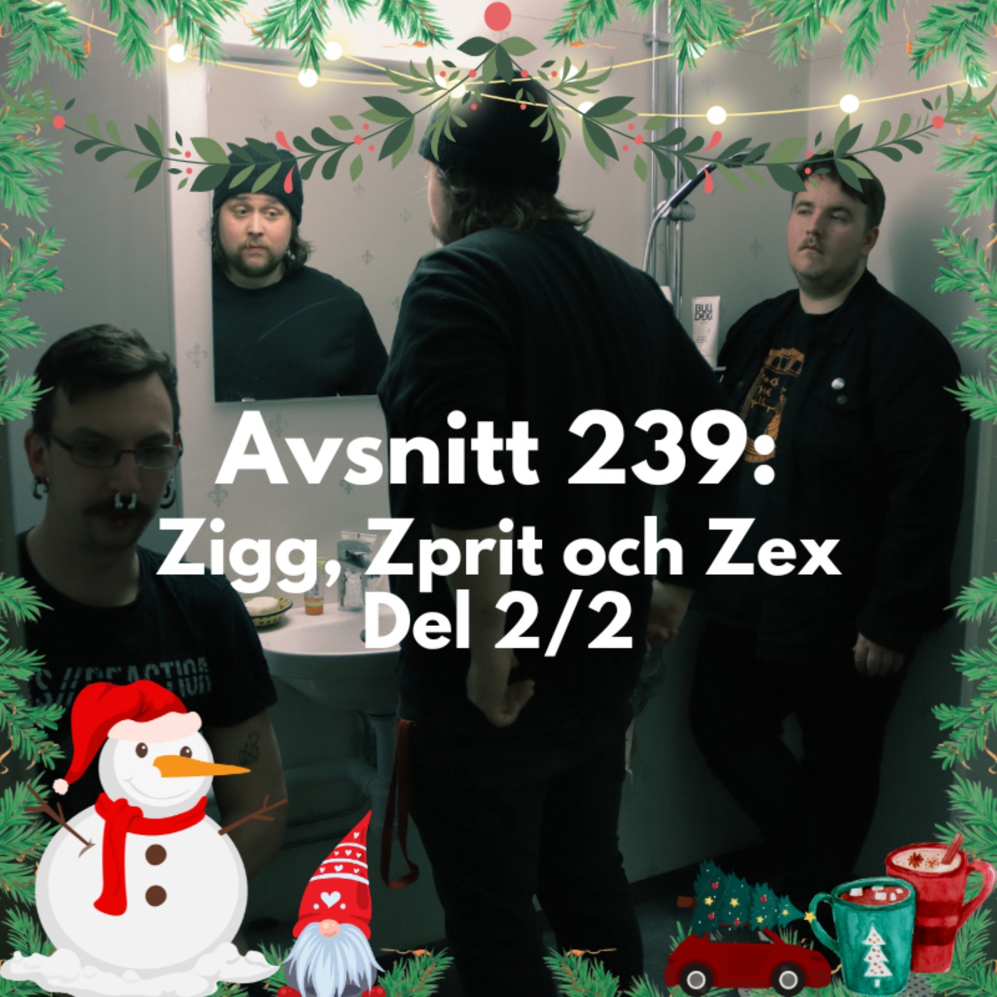 cover art for Avsnitt 239: Zigg, Zprit och Zex Del 2/2