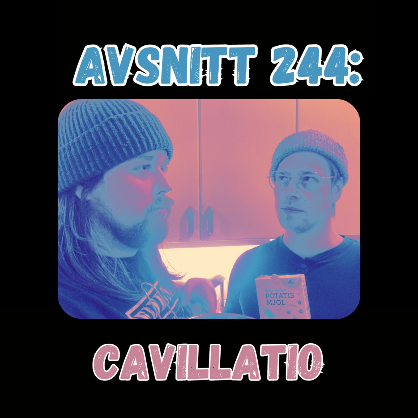Avsnitt 244: Cavillatio