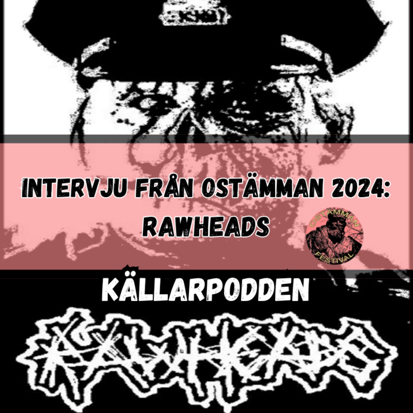 RAWHEADS - Intervju från Ostämman 2024 episode artwork