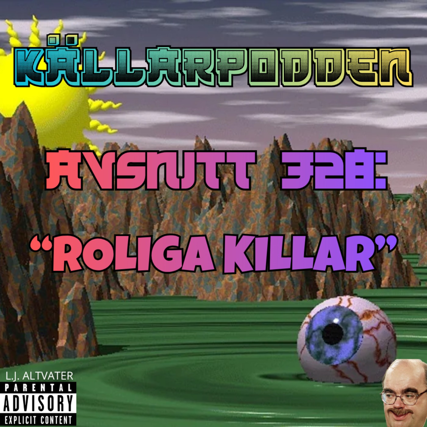 Avsnitt 328: "Roliga Killar" episode artwork