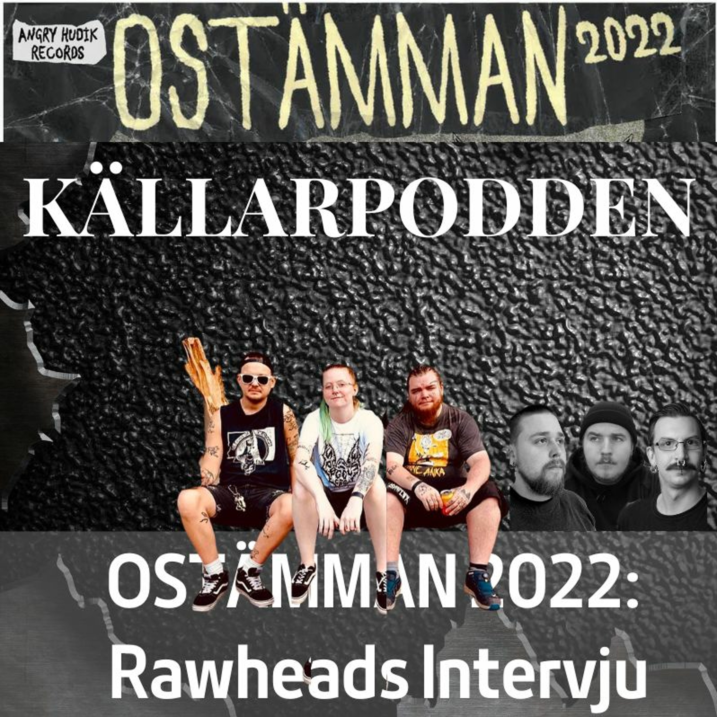 Intervju med Rawheads - Ostämman 2022 episode artwork