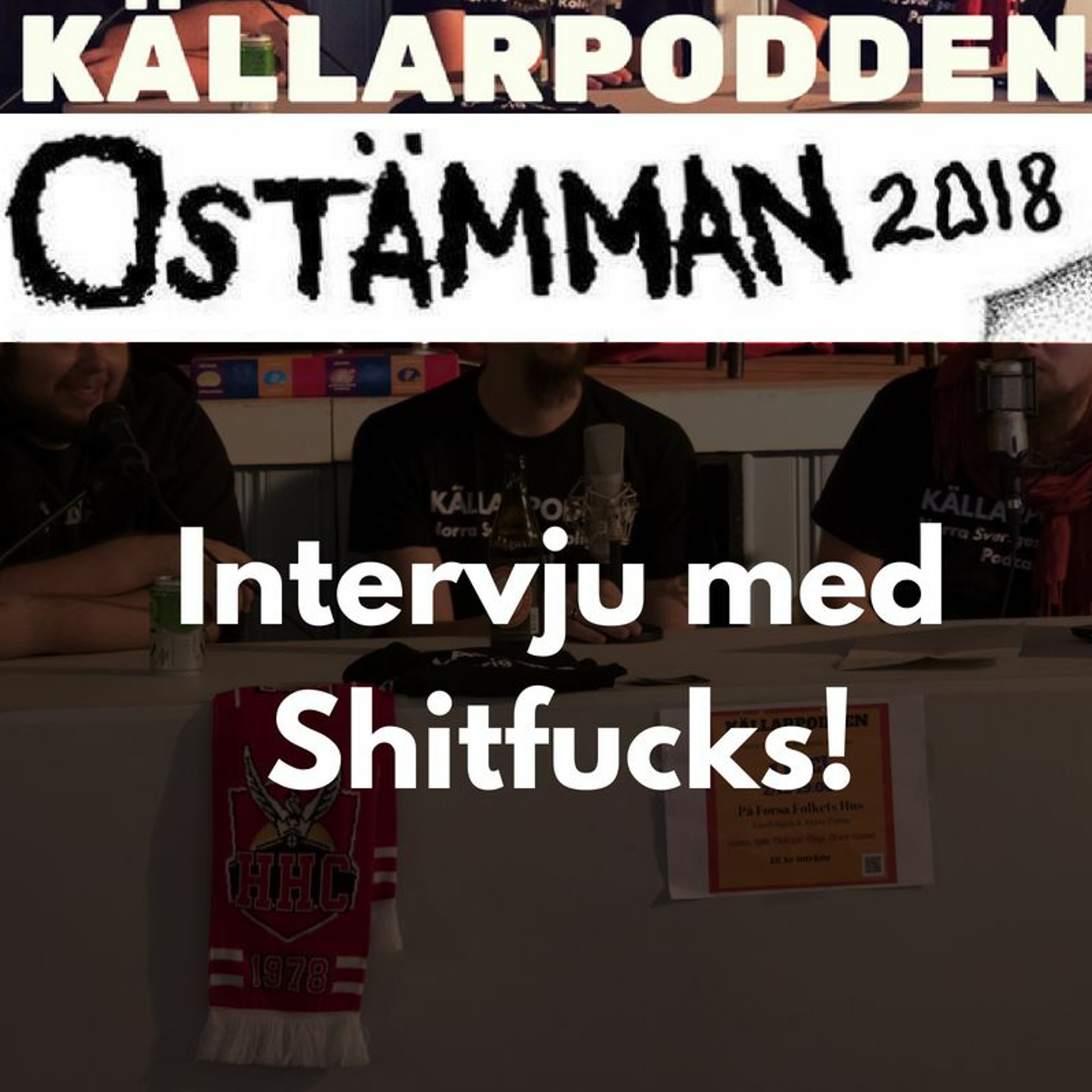 Ostämman 2018 - Intervju med Shitfucks episode artwork