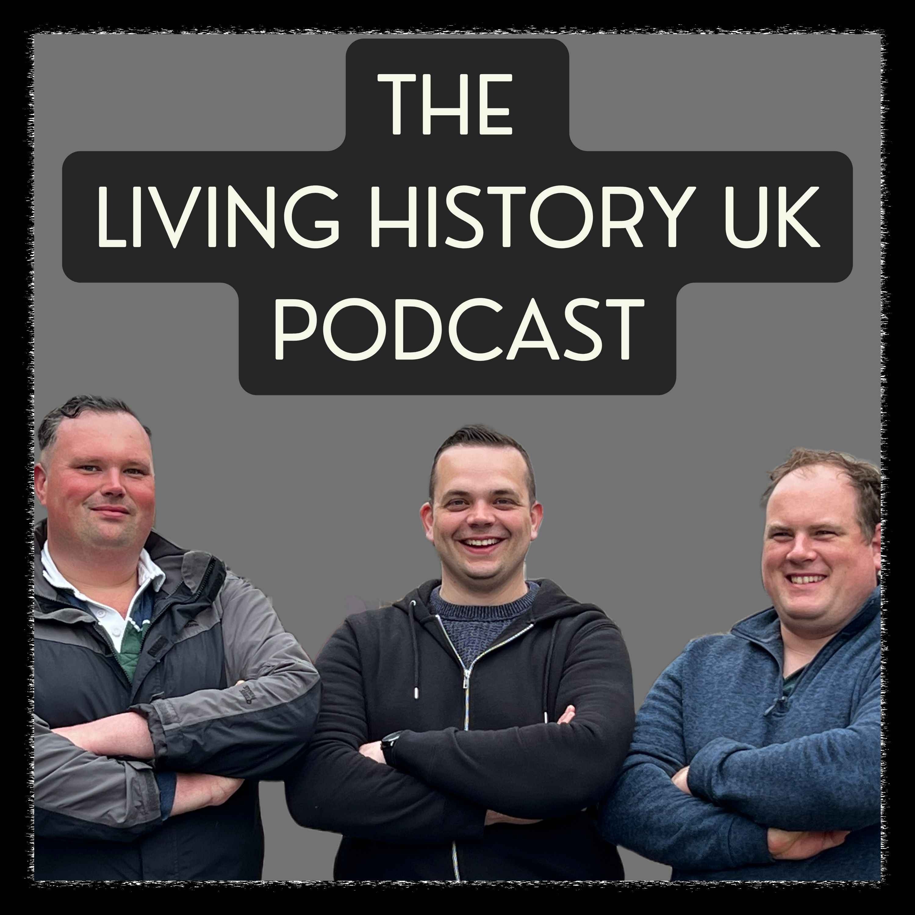 The Living History UK Podcast