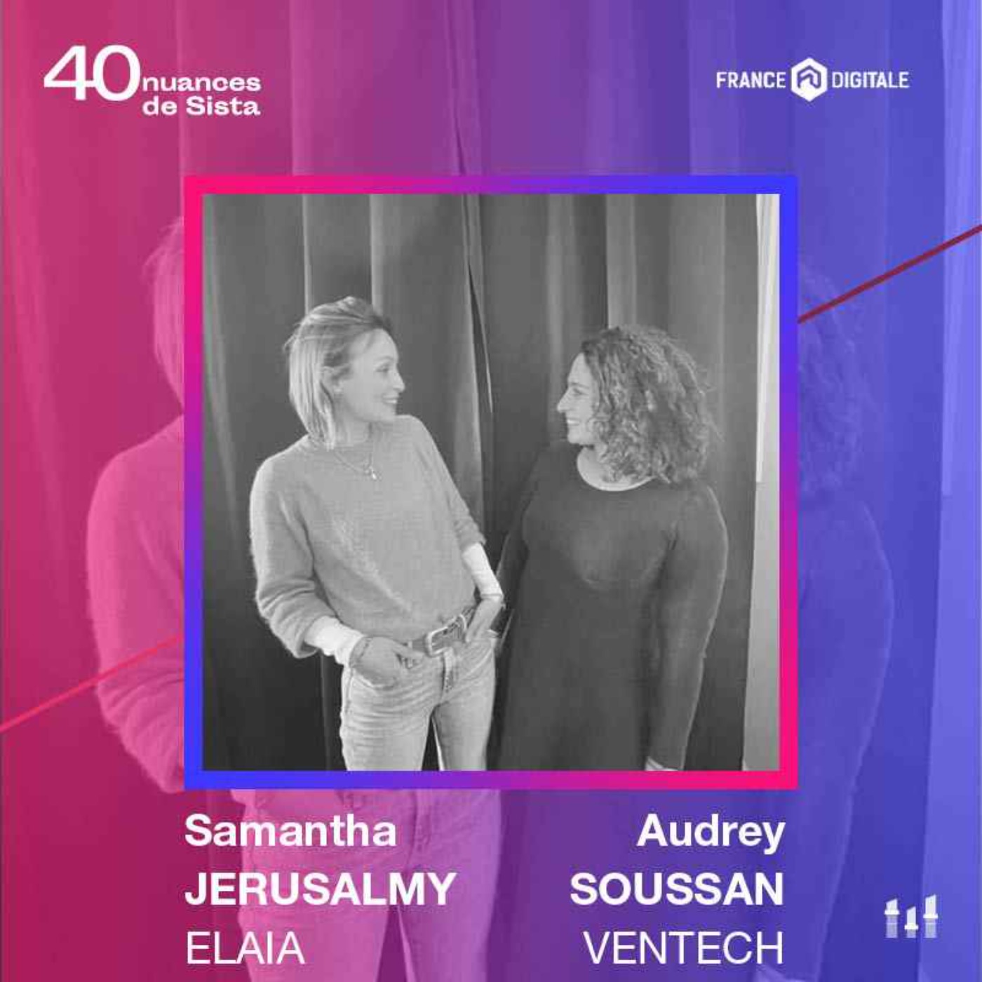 :85 [HORS-SERIE] Audrey Soussan (Ventech) - Samantha Jérusalmy (Elaia) - Invest with her