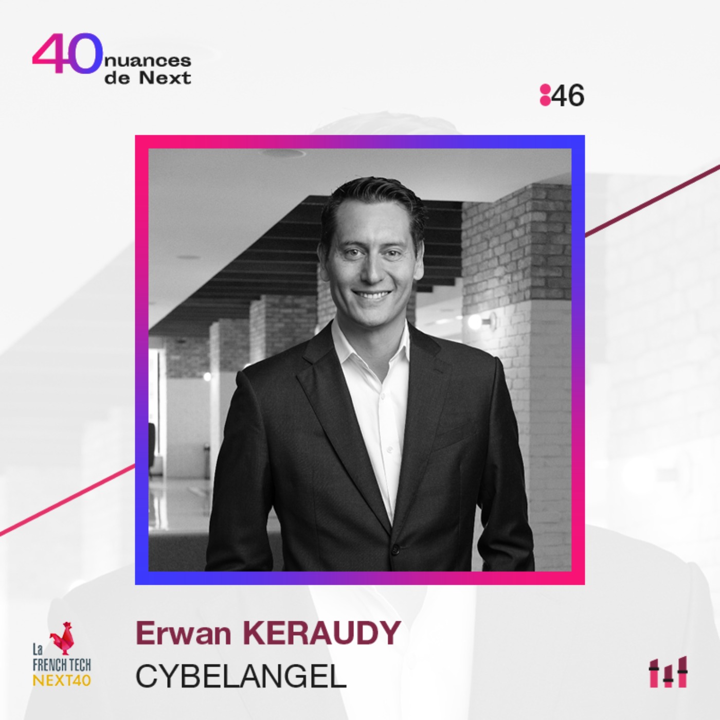 [BEST OF] [NEXT40] Part 2 - Erwan Keraudy - CybelAngel : Il était une fois deux frères entrepreneurs