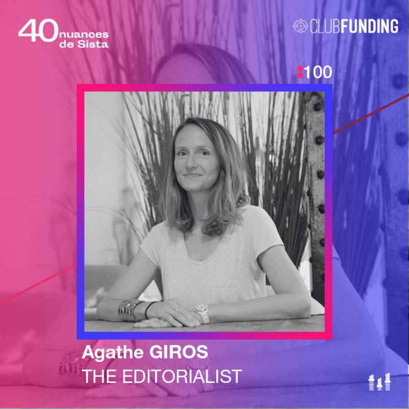 :100 [SISTA] Agathe Giros - The Editorialist - Vie pro, vie privée : question d'équilibre