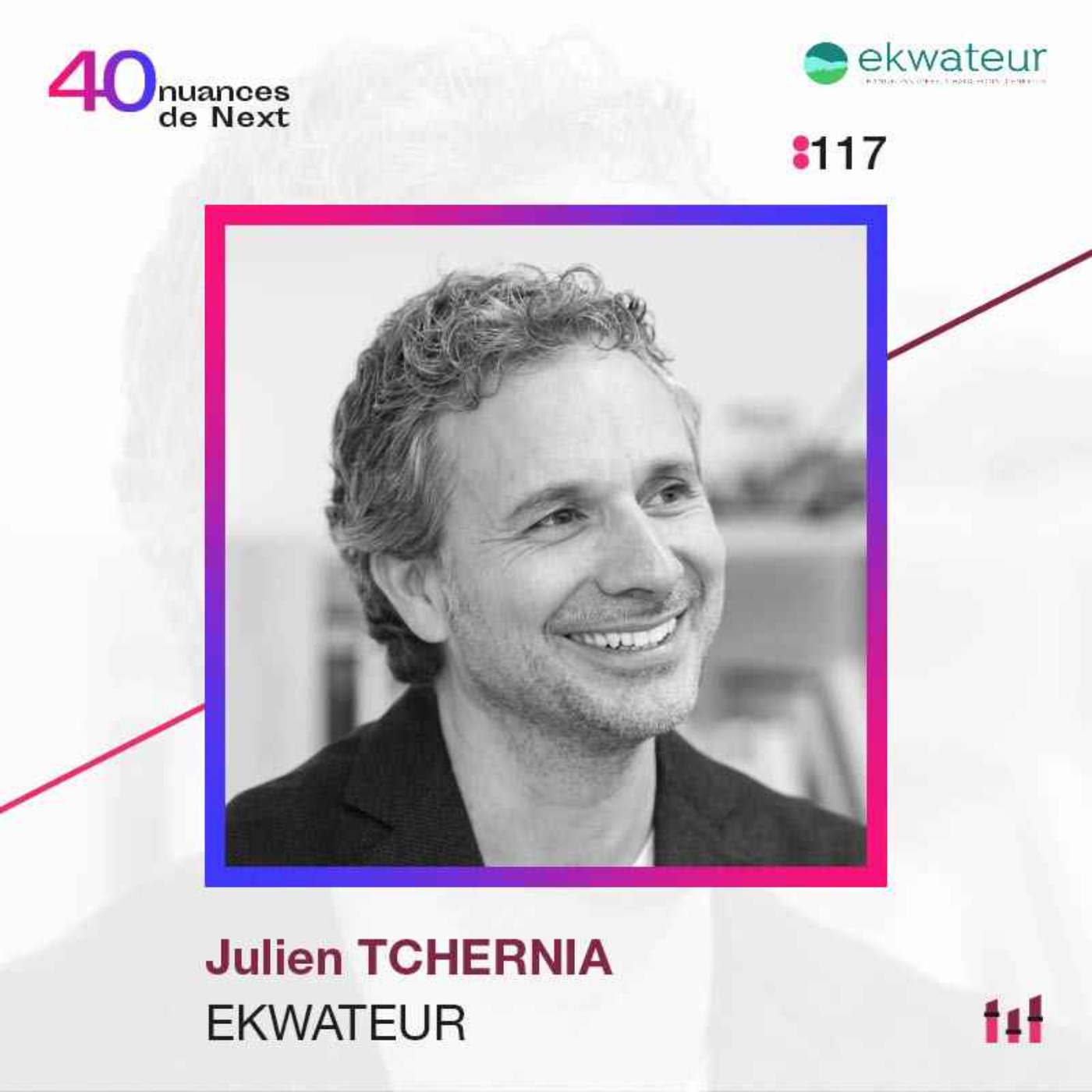 40 nuances de Next - les champions de la French Tech