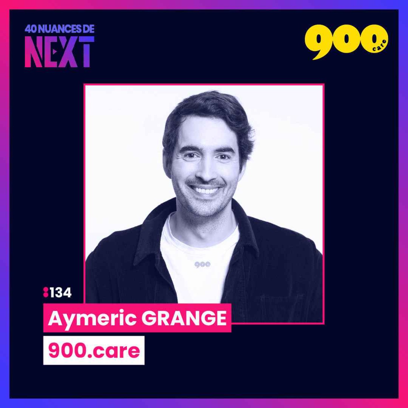 :134 Prendre soin de soi et de la planète - Aymeric Grange - 900.care