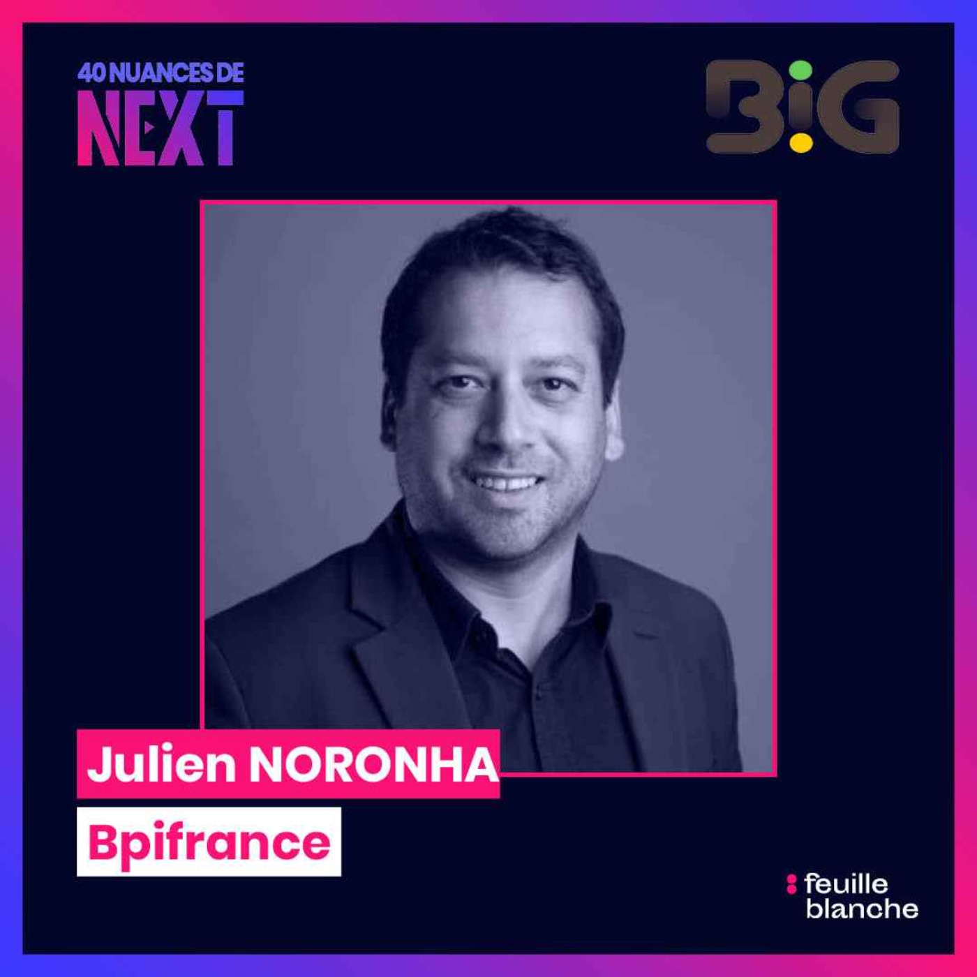 40 nuances de Next - les champions de la French Tech