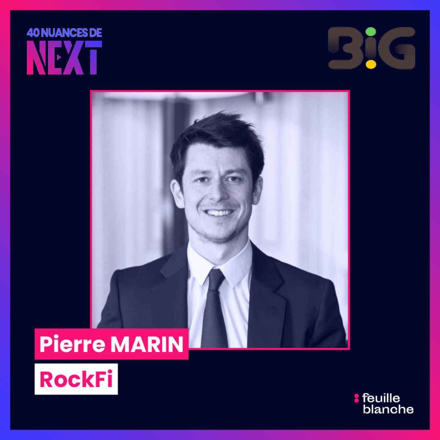 [Big2024] Apporter un nouveau souffle à la gestion de patrimoine  - Pierre Marin, cofondateur et CEO de RockFi