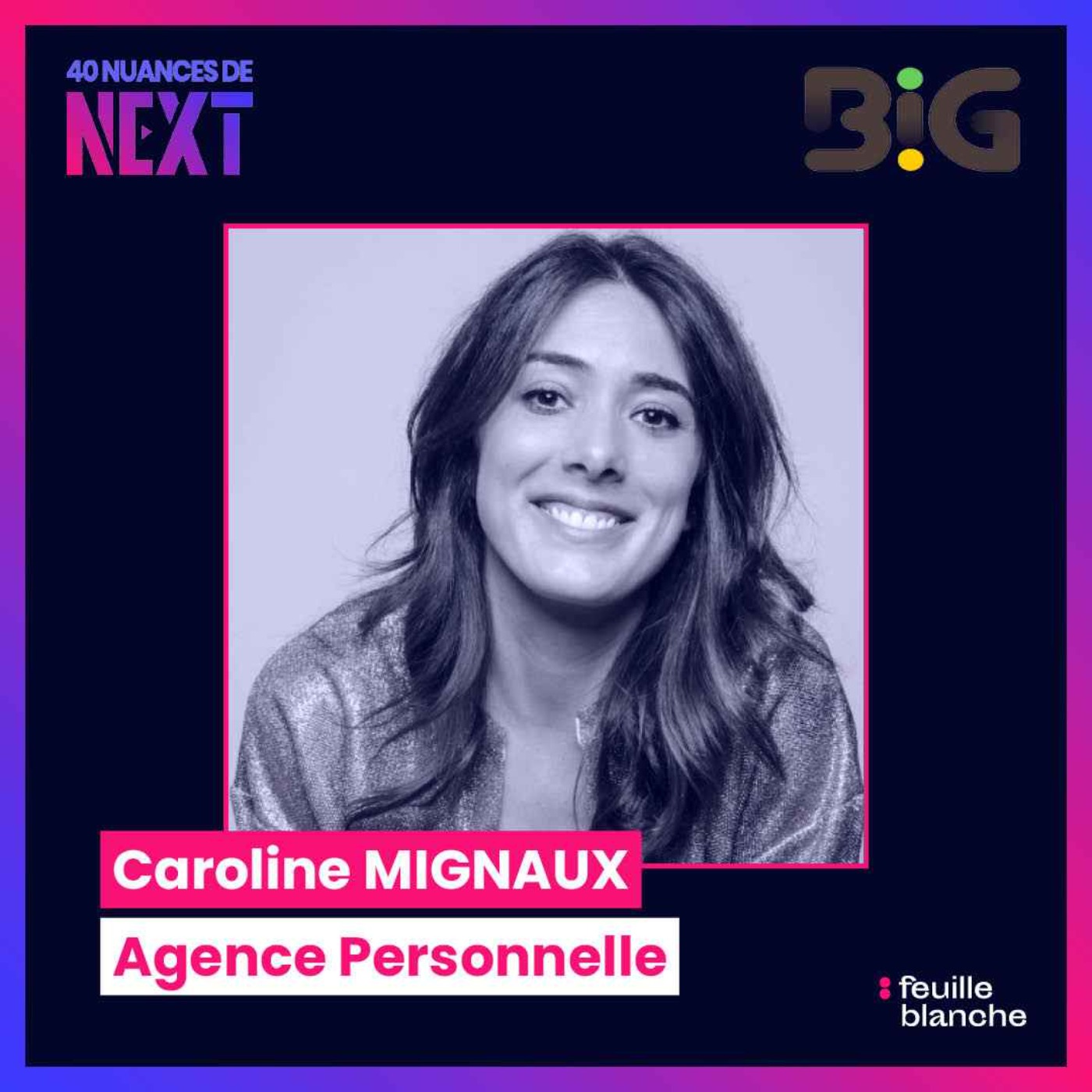 [Big2024] Comment devenir son propre héros ? - Caroline Mignaux, Agence Personnelle