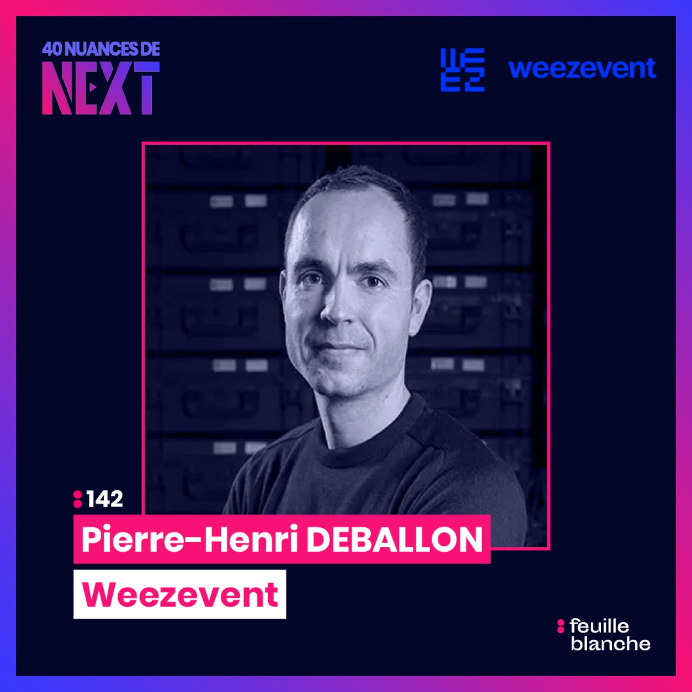 :142 Une techno française derrière les JO, Tomorrowland, ou la F1 - Pierre-Henri Deballon - Weezevent