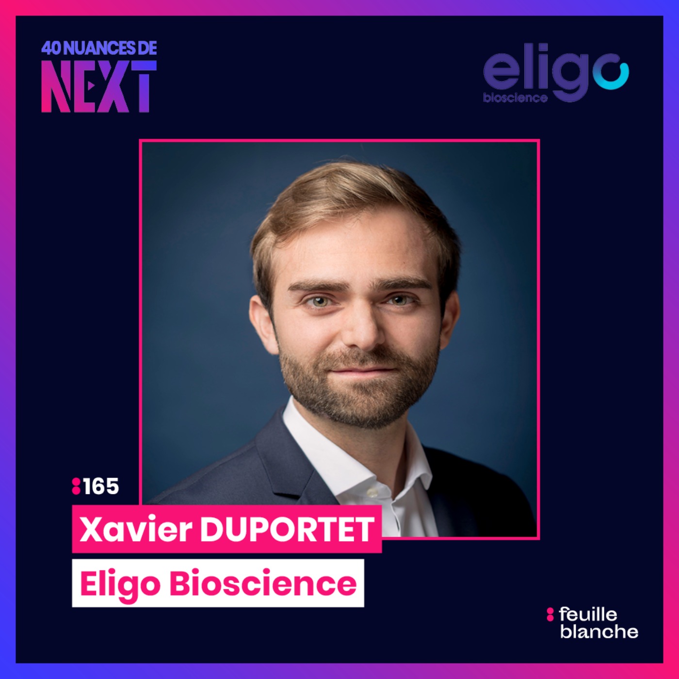 :165 Programmer un médicament comme on écrit une ligne de code - Xavier Duportet