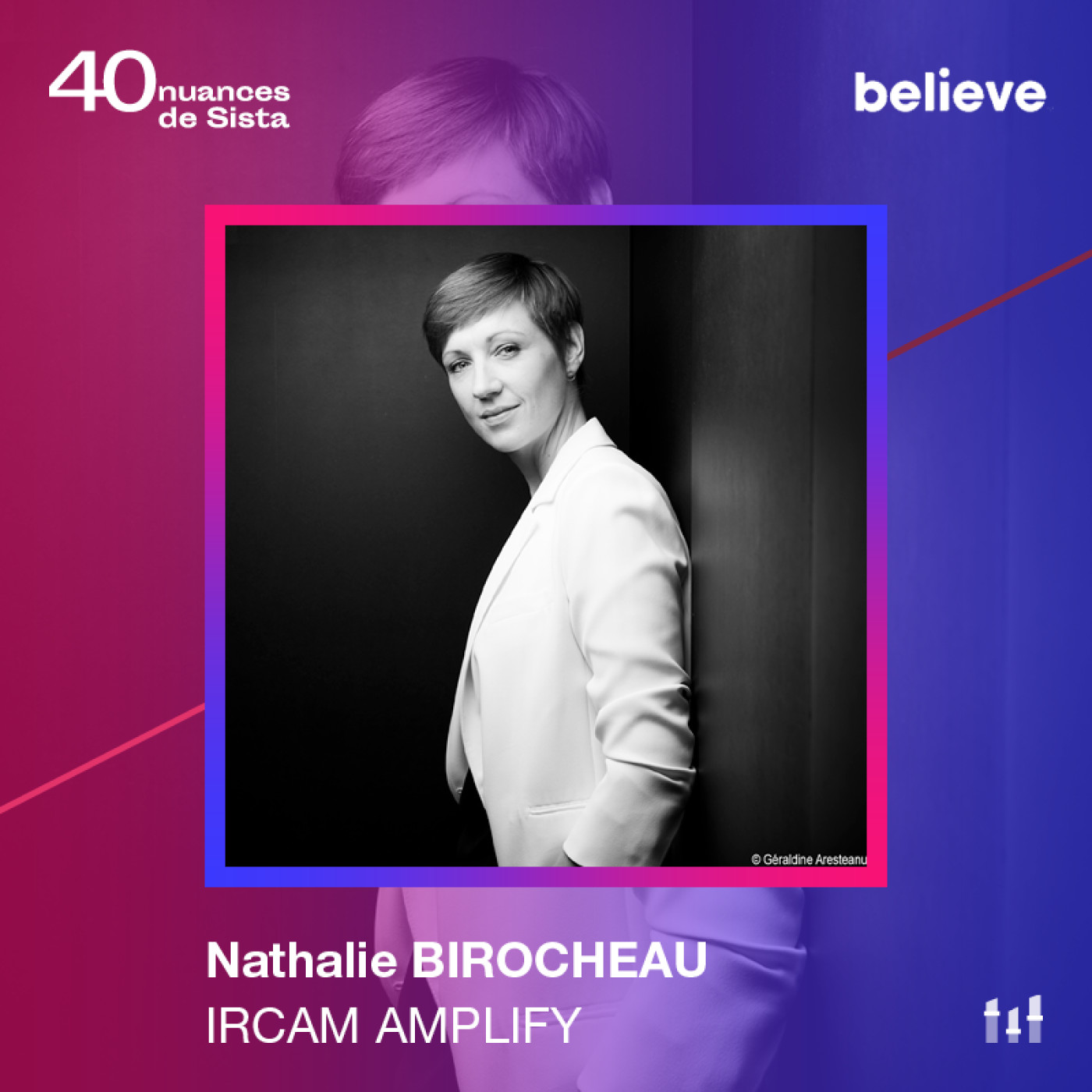 [SISTA BELIEVE] Nathalie Birocheau - Ircam Amplify : Amplifier le pouvoir du son