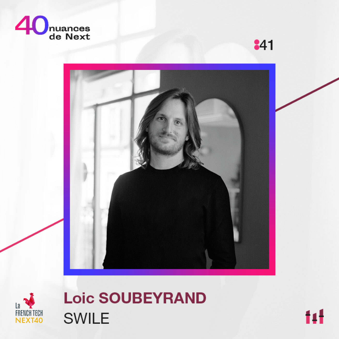 :62 [NEXT40] Loïc Soubeyrand - Swile : « multipliez vos ambitions par 10 et demandez vous comment y arriver"