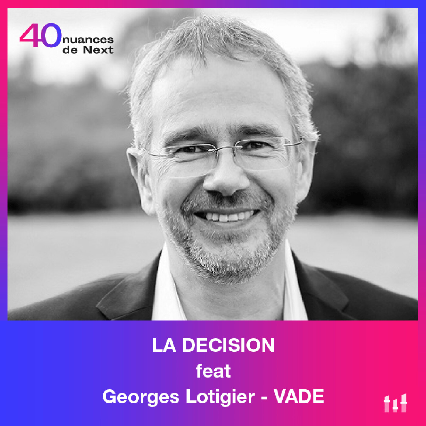 [LA DÉCISION] Georges Lotigier - Vade : Suivre son instinct