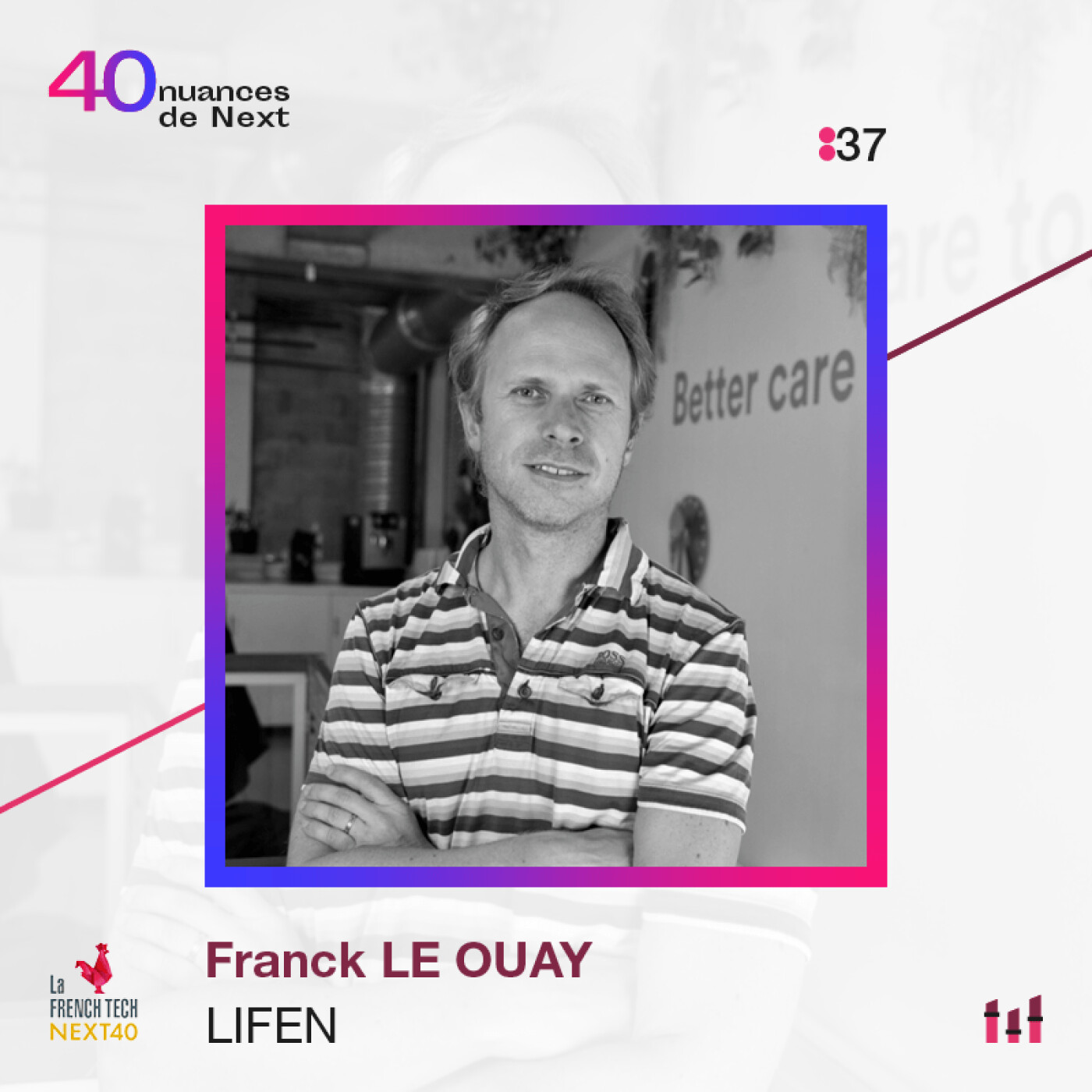 :56 [NEXT40] Franck Le Ouay - Lifen : Après Criteo il s’attaque à la santé